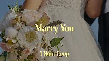 [1시간 / 반복재생] Bruno Mars - Marry You | 1 Hour Loop