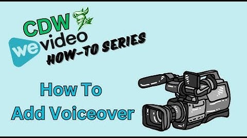 WeVideo: How To Add Voiceover