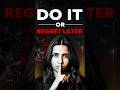 DO IT RIGHT NOW OR REGRET LATER BEST MOTIVATION BY Dr Rakshita Singh #shorts #ytshorts