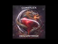 DRAGON CRIME / Full English Cover of COMPLEX.