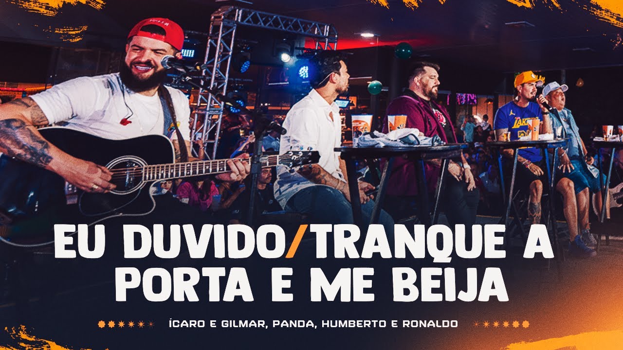 Eu Duvido/Tranque a Porta e Me Beija  -Ícaro e Gilmar,Humberto e Ronaldo,Panda [ DVD Cê tá doido ]