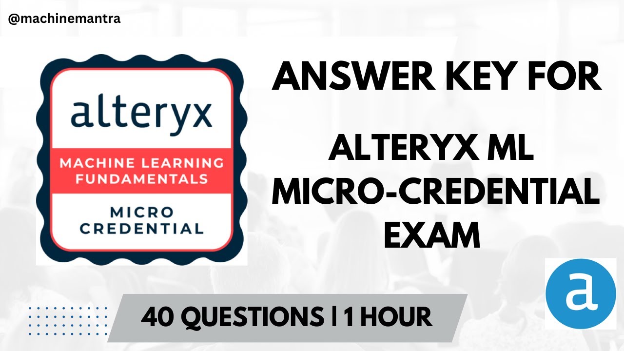 Alteryx ML | Alteryx Machine Learning Fundamentals Micro-Credential