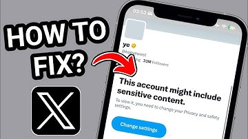 How to Fix "This Account Might Include Sensitive Content" on X (Twitter) | Easy Solution