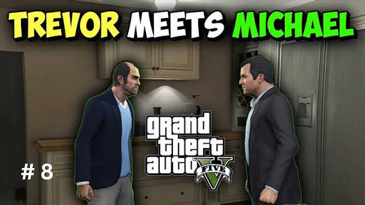 GTA 5 GAMEPLAY # 8 TREVOR MEETS MICHAEL AGAIN AFTER 9 YEARS