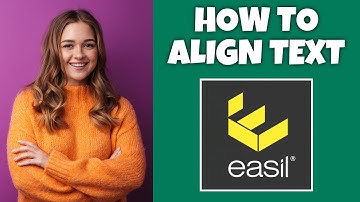 How To Align Text On Easil | Step By Step Guide - Easil Tutorial