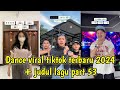 Dance tiktok viral terbaru 2024  judul lagu part 53