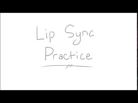 Lip Syncing [[ Animation Practice ]]