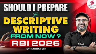 Should I Start Descriptive Writing for RBI Grade B 2026? RBI Grade B 2026 Preparation by Madhav Sir