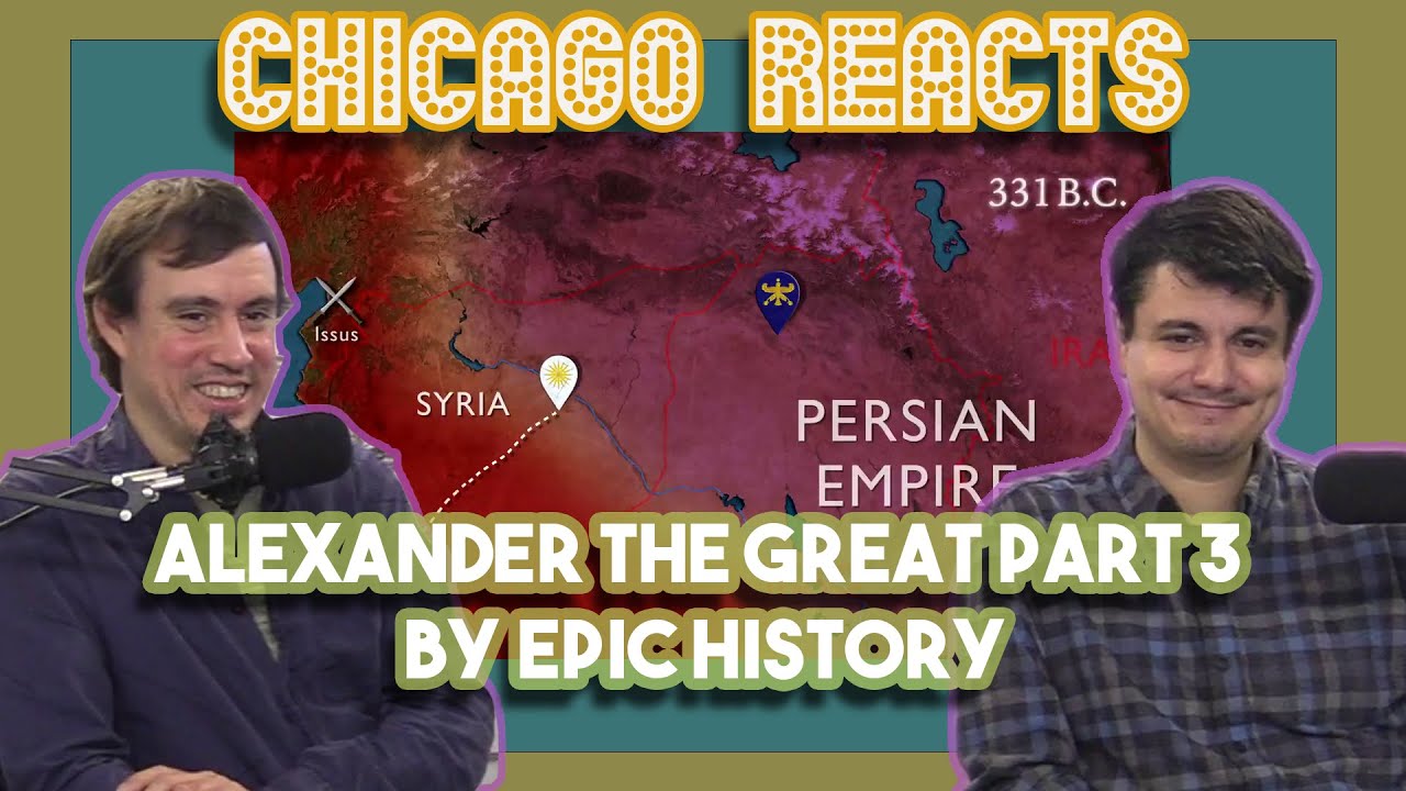 Chicagoans React to Alexander the Great Part 3 by Epic History - YouTube