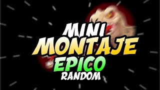 Mini Montaje Epic / Edición / By : Reck