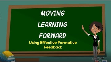 Moving Learning Forward: Formative Feedback