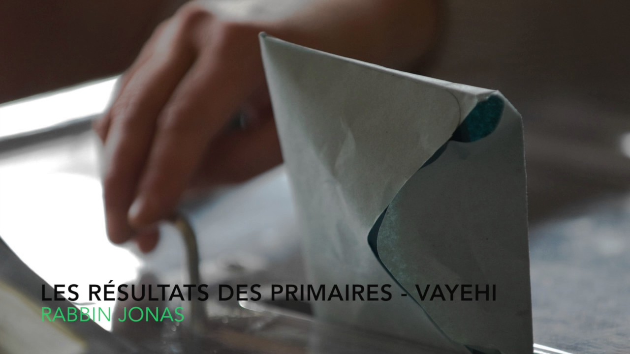 Les résultats des primaires - Parachat Vayéhi
