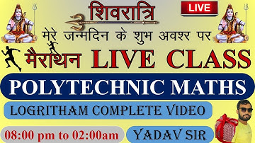 LOGARITHM FULL VIDEO FOR POLYTECHNIC 2021 / BIHAR POLYTECHNIC / UP POLYTECHNIC/ JHARKHAND POLY
