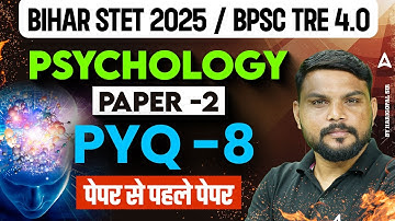 Bihar STET, BPSC TRE 4.0 Psychology Paper 2 Mock Test |Bihar STET Psychology Previous Year Questions