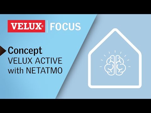 VELUX ACTIVE with NETATMO : Qu'est-ce que c'est ?
