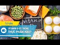 Vitamin D có trong thực phẩm nào?