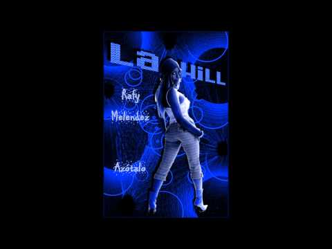 La Hill - Aztalo (Preview)