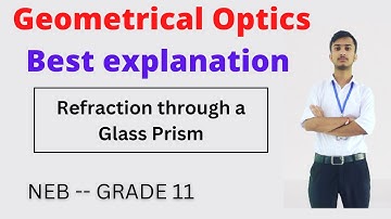 Refraction through a Glass Prism || Optics || NEB || Grade 11