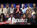 Full Video - Indian 2 Audio Launch | Kamal Haasan, Simbu, Lokesh Kanagaraj, Anirudh, Nelson