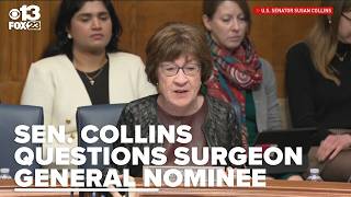 Sen. Collins questions Surgeon General nominee about past psychedelic drug use
