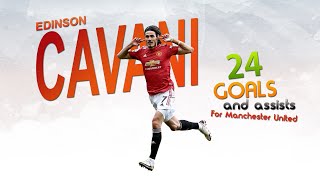 Edinson Cavani ● El Matador ● All 24 Goals and Assists for Manchester United