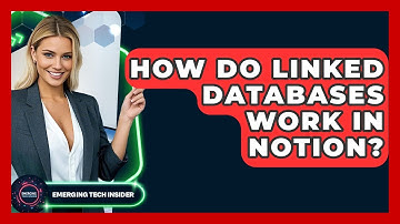 How Do Linked Databases Work In Notion? - Emerging Tech Insider