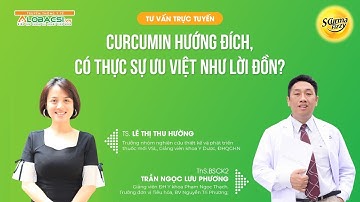 Curcumin hướng đích, có thực sự ưu việt như lời đồn?
