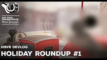 H3VR Early Access Devlog - Holiday Roundup 1, MEATMAS CONTEST DETAILS.