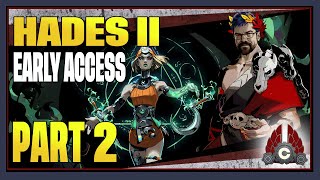 CohhCarnage Plays Hades II Early Access  Part 2