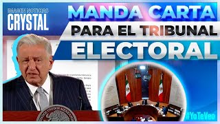 López Obrador enviará carta al Tribunal Electoral | Noticias con Crystal Mendivil