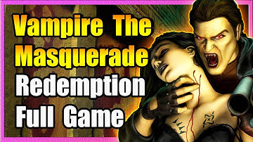Vampire The Masquerade Redemption Full Game (No Commentary)