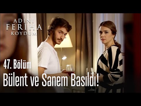 Bülent ve Sanem basıldı - Adını Feriha Koydum 47. Bölüm