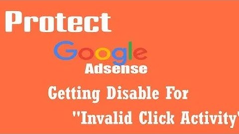 How to Protect AdSense From Being Disabled Due to Invalid Clicks | google adsense youtube account