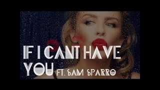 Kylie Minogue - If I Cant Have You ft. Sam Sparro chords