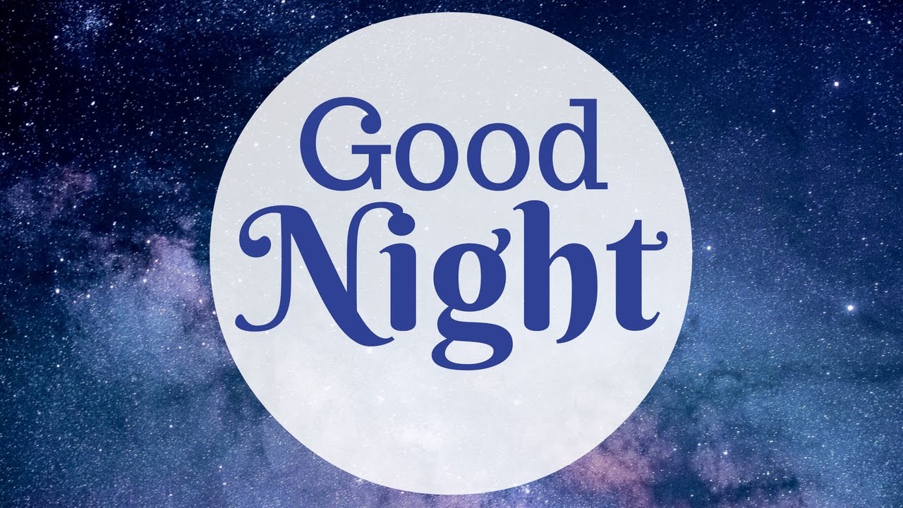 Good Night | Beautiful Good Night Messages | Greetingsbymaria - Youtube