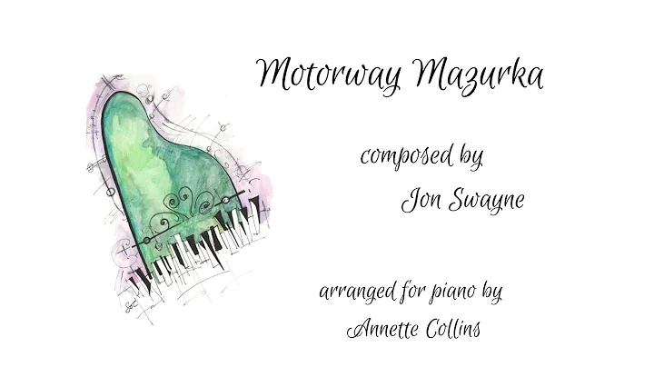 Motorway Mazurka by Jon Swayne ~ piano arrangement...
