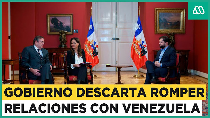 Se mantiene tensión entre Chile y Venezuela: Gobierno descarta romper relaciones