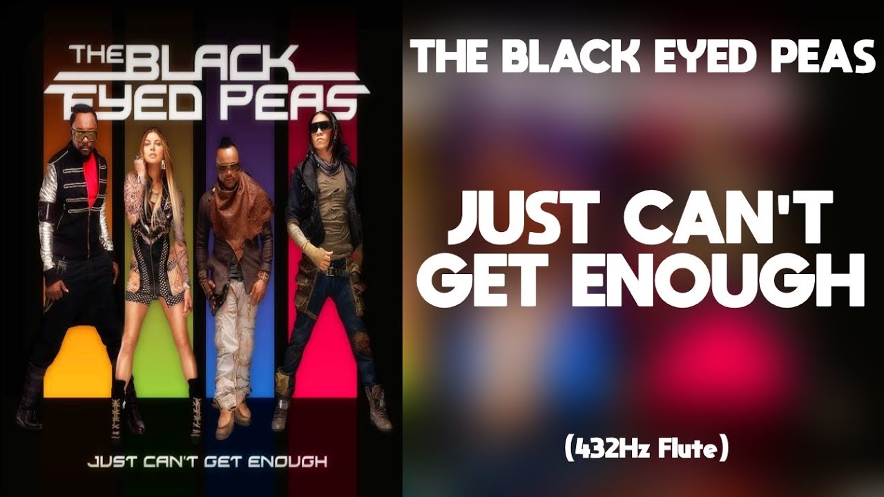 black eyed peas just get enough
