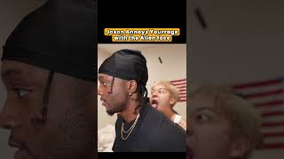 Jason Annoys Yourrage With His Alien Face