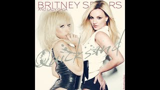 Lady Gaga & Britney Spears - Quicksand