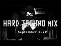 Hard Techno Mix (September 2020)