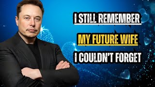 Download Lagu 🔥 Elon Musk: My Future Wife — That Moment Never Left Me MP3