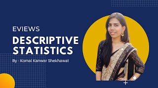 || Descriptive Statistics|| ||Statistical Analysis|| E VIEWS