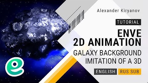 Enve. 2d animation. Galaxy background. imitation of a 3d object.