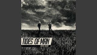 Video thumbnail of "Tides Of Man - Colors Speak True"