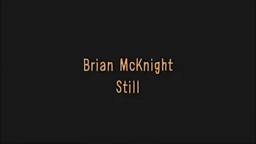 Brian McKnight - Still (Lyrics)