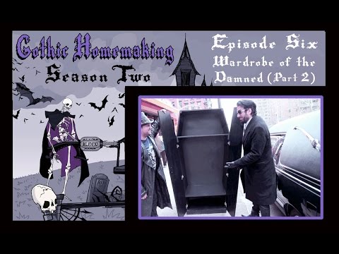 Gothic Homemaking Episode