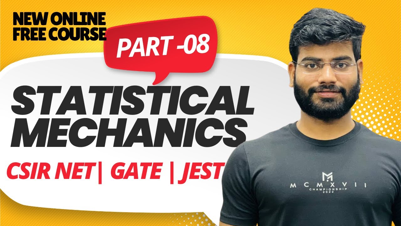 Statistical mechanics| part 08| CSIR NET| GATE| JEST|TIFR