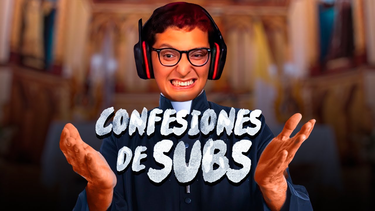 SUBS CONFIESAN SUS PECADOS