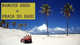 Mangue Seco e Praia do Saco